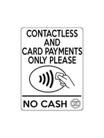 1654 CONTACTLESS AND CARD PAYMENTS ONLY NO CASH Metal Aluminium Plaque Sign