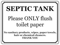 1411 SEPTIC TANK Please ONLY flush toilet paper Metal Aluminium Plaque Sign Bathroom