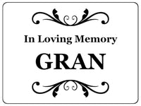 1428 In Loving Memory GRAN Memorial Funeral Remembering Metal Aluminium Plaque Sign