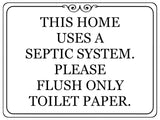 1495 THIS HOME USES A SEPTIC SYSTEM. Toilet Metal Aluminium Plaque Sign Door