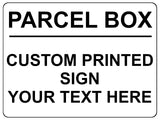 1466 Custom Personalised PARCEL BOX Metal Aluminium Plaque Sign Door House Gate