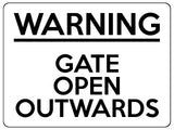 1707 WARNING GATE OPEN OUTWARDS Safety Metal Aluminium Plaque Sign