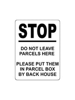 1720 STOP DO NOT LEAVE PARCELS HERE PARCEL BOX BACK Metal Aluminium Plaque Sign