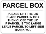 1740 PARCEL BOX PLEASE LIFT THE LID Left Door Gate Metal Aluminium Plaque Sign