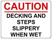 1492 CAUTION DECKING AND STEPS SLIPPERY WHEN WET Safety Metal Aluminium Plaque Sign