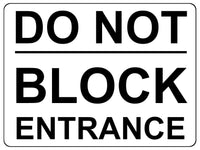 1341 DO NOT BLOCK ENTRANCE Metal Aluminium Plaque Sign Door Gate House Office