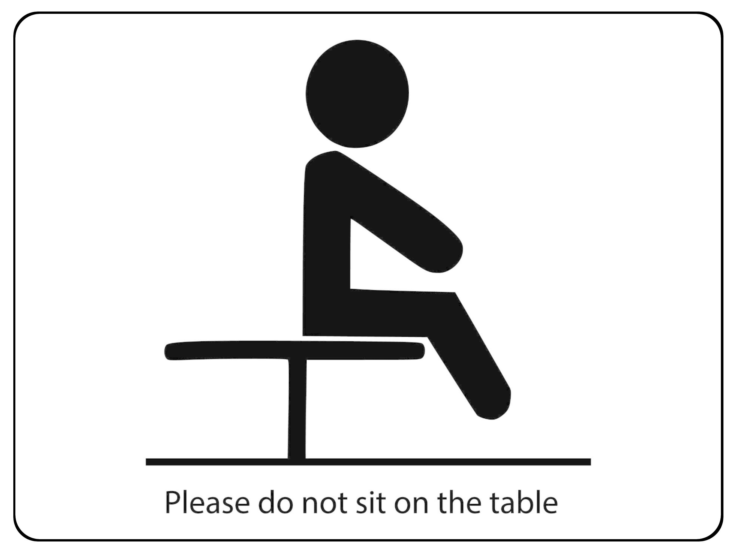 1550 Please do not sit on the table Safety Metal Aluminium Plaque Sign