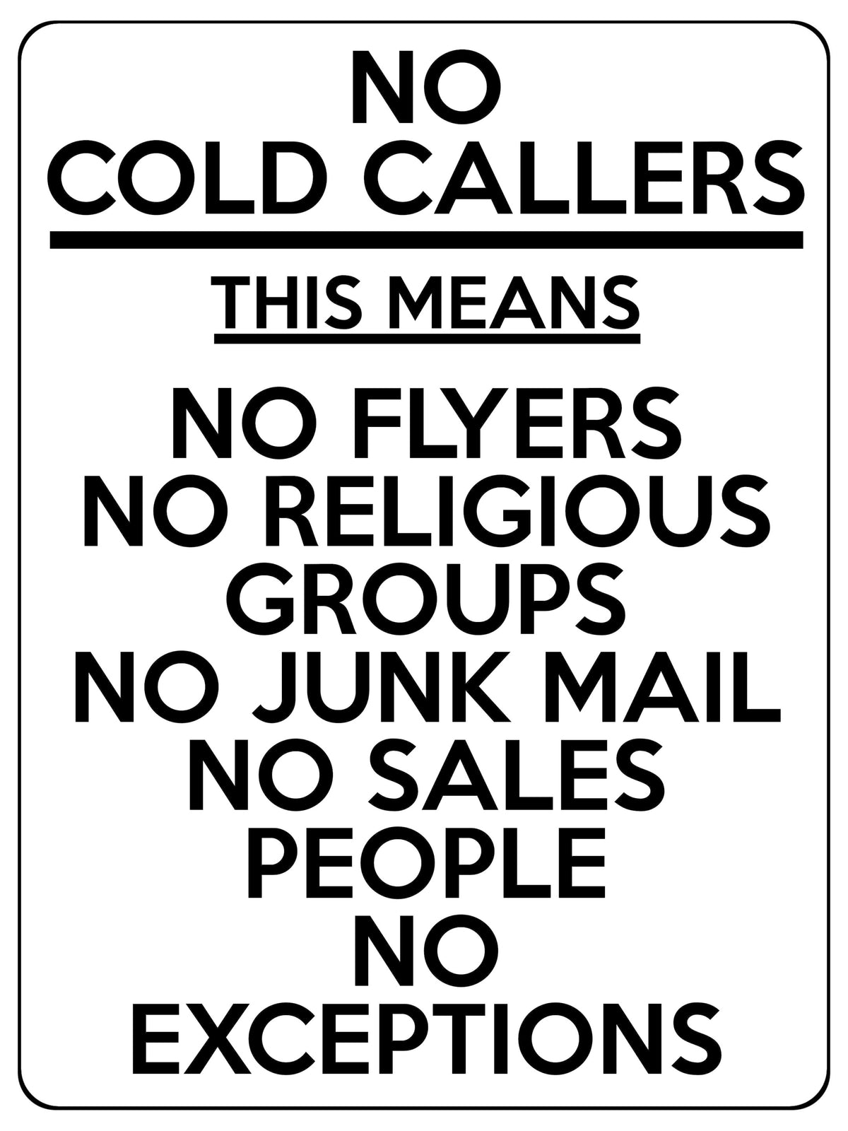 1631 NO COLD CALLERS FLYERS JUNK MAIL SALES PEOPLE Metal Aluminium Plaque Sign