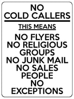 1631 NO COLD CALLERS FLYERS JUNK MAIL SALES PEOPLE Metal Aluminium Plaque Sign