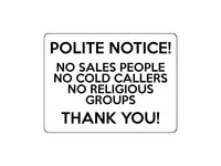 1648 POLITE NOTICE! NO SALES PEOPLE NO COLD CALLERS Metal Aluminium Plaque Sign