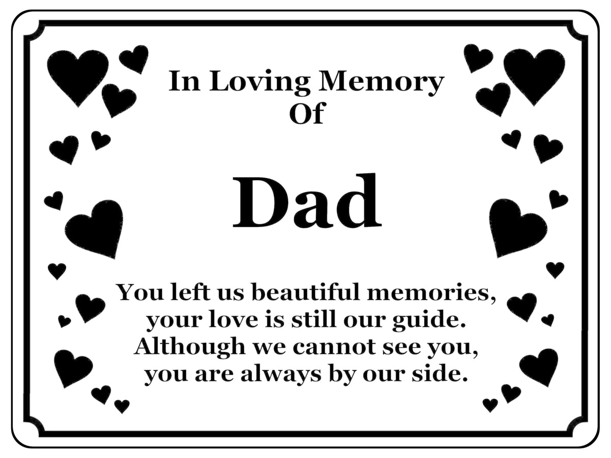 1403 In Loving Memory Of Dad Memorial Funeral Metal Aluminium Plaque Sign