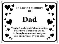 1403 In Loving Memory Of Dad Memorial Funeral Metal Aluminium Plaque Sign