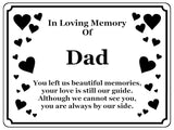 1403 In Loving Memory Of Dad Memorial Funeral Metal Aluminium Plaque Sign