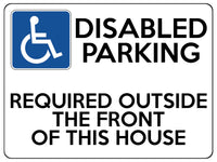 1555 DISABLED PARKING REQUIRED OUTSIDE THE FRONT OF THIS HOUSE Metal Aluminium Plaque Sign