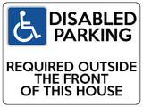 1555 DISABLED PARKING REQUIRED OUTSIDE THE FRONT OF THIS HOUSE Metal Aluminium Plaque Sign