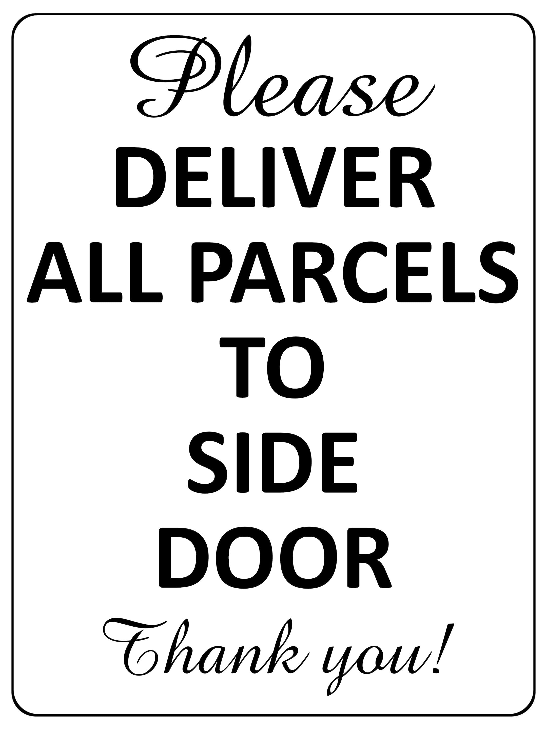 1676 PLEASE DELIVER ALL PARCELS TO SIDE DOOR Metal Aluminium Plaque Sign