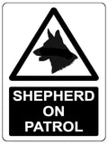 1612 SHEPHERD ON PATROL Safety Metal Aluminium Plaque Sign Door Gate Garden