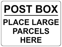 1476 POST BOX PLACE LARGE PARCELS HERE Metal Aluminium Plaque Sign Door House