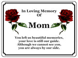 1405 In Loving Memory Of Mom Memorial Funeral Metal Aluminium Plaque Sign