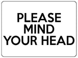 1537 PLEASE MIND YOUR HEAD Safety Metal Aluminium Plaque Sign