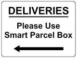 1604 DELIVERIES Please Use Smart Parcel Box <-- Metal Aluminium Plaque Sign Door