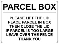 1788 PARCEL BOX PARCELS TOO LARGE LEAVE OVER THE FENCE Metal Aluminium Plaque Sign