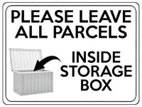 1754 PLEASE LEAVE ALL PARCELS INSIDE STORAGE BOX Metal Aluminium Plaque Sign