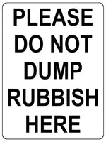 1475 PLEASE DO NOT DUMP RUBBISH HERE Metal Aluminium Plaque Sign Door House