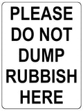 1475 PLEASE DO NOT DUMP RUBBISH HERE Metal Aluminium Plaque Sign Door House