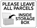 1753 PLEASE LEAVE ALL PARCELS INSIDE STORAGE BOX Metal Aluminium Plaque Sign