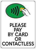 1625 PLEASE PAY BY CARD OR CONTACTLESS Metal Aluminium Plaque Sign Shop Pub