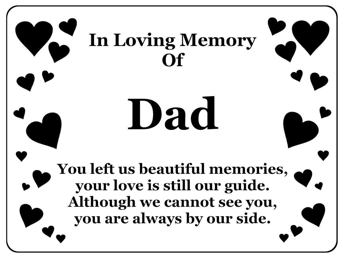 1402 In Loving Memory Of Dad Memorial Funeral Metal Aluminium Plaque Sign