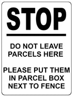 1658 STOP DO NOT LEAVE PARCELS HERE Metal Aluminium Plaque Sign Parcel Box