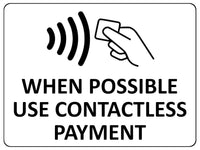 1643 WHEN POSSIBLE USE CONTACTLESS PAYMENT Metal Aluminium Plaque Sign Shop Bar