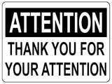 1366 ATTENTION THANK YOU FOR YOUR ATTENTION Funny Metal Aluminium Plaque Sign