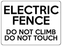 1576 ELECTRIC FENCE DO NOT CLIMB DO NOT TOUCH Safety Metal Aluminium Plaque Sign