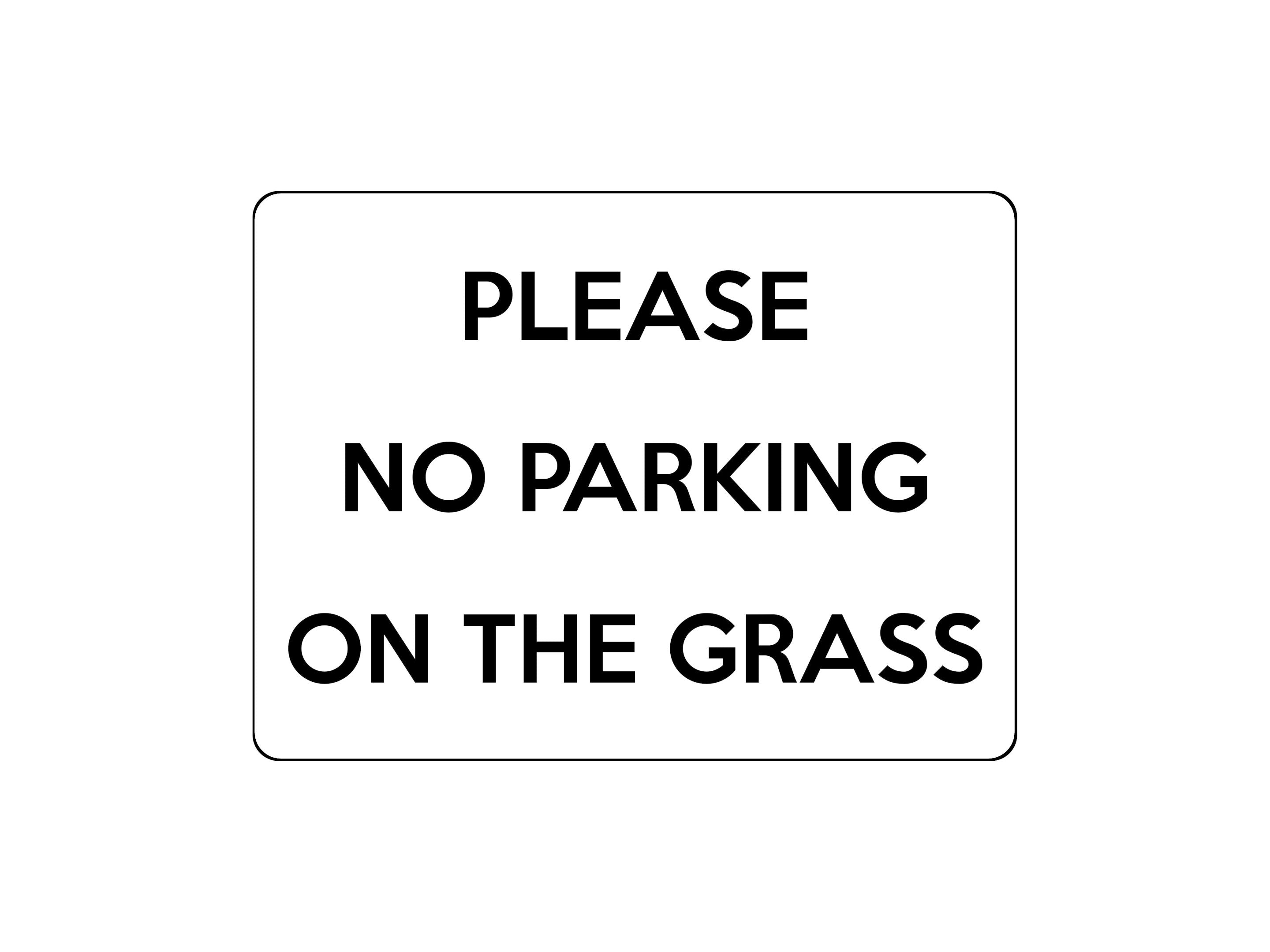 1670 PLEASE NO PARKING ON THE GRASS Metal Aluminium Plaque Sign