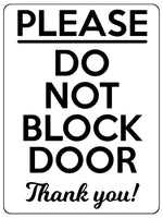 1736 PLEASE DO NOT BLOCK DOOR Thank you! Metal Aluminium Plaque Sign