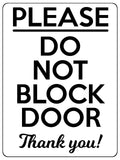 1736 PLEASE DO NOT BLOCK DOOR Thank you! Metal Aluminium Plaque Sign