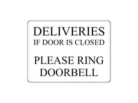 1732 DELIVERIES IF DOOR IS CLOSED PLEASE RING DOORBELL Metal Aluminium Plaque Sign