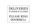 1732 DELIVERIES IF DOOR IS CLOSED PLEASE RING DOORBELL Metal Aluminium Plaque Sign