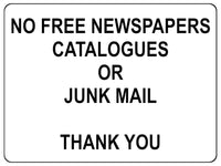 1313 NO FREE NEWSPAPERS CATALOGUES OR JUNK MAIL Metal Aluminium Plaque Sign Door