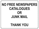 1313 NO FREE NEWSPAPERS CATALOGUES OR JUNK MAIL Metal Aluminium Plaque Sign Door