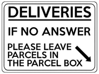 1785 DELIVERIES IF NO ANSWER LEAVE PARCELS IN BOX Metal Aluminium Plaque Sign