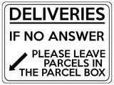 1783 DELIVERIES IF NO ANSWER LEAVE PARCELS IN BOX Metal Aluminium Plaque Sign