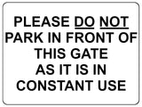 1448 PLEASE DO NOT PARK IN FRONT OF THIS GATE Metal Aluminium Plaque Sign House