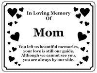 1401 In Loving Memory Of Mom Memorial Funeral Metal Aluminium Plaque Sign