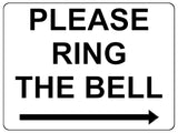 1500 PLEASE RING THE BELL Arrow Right Metal Aluminium Plaque Sign Door Gate