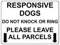 1494 RESPONSIVE DOGS DO NOT KNOCK OR RING Metal Aluminium Plaque Sign Door Gate