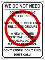 1348 WE DO NOT NEED Funny Metal Aluminium Plaque Sign Door Gate Wall House